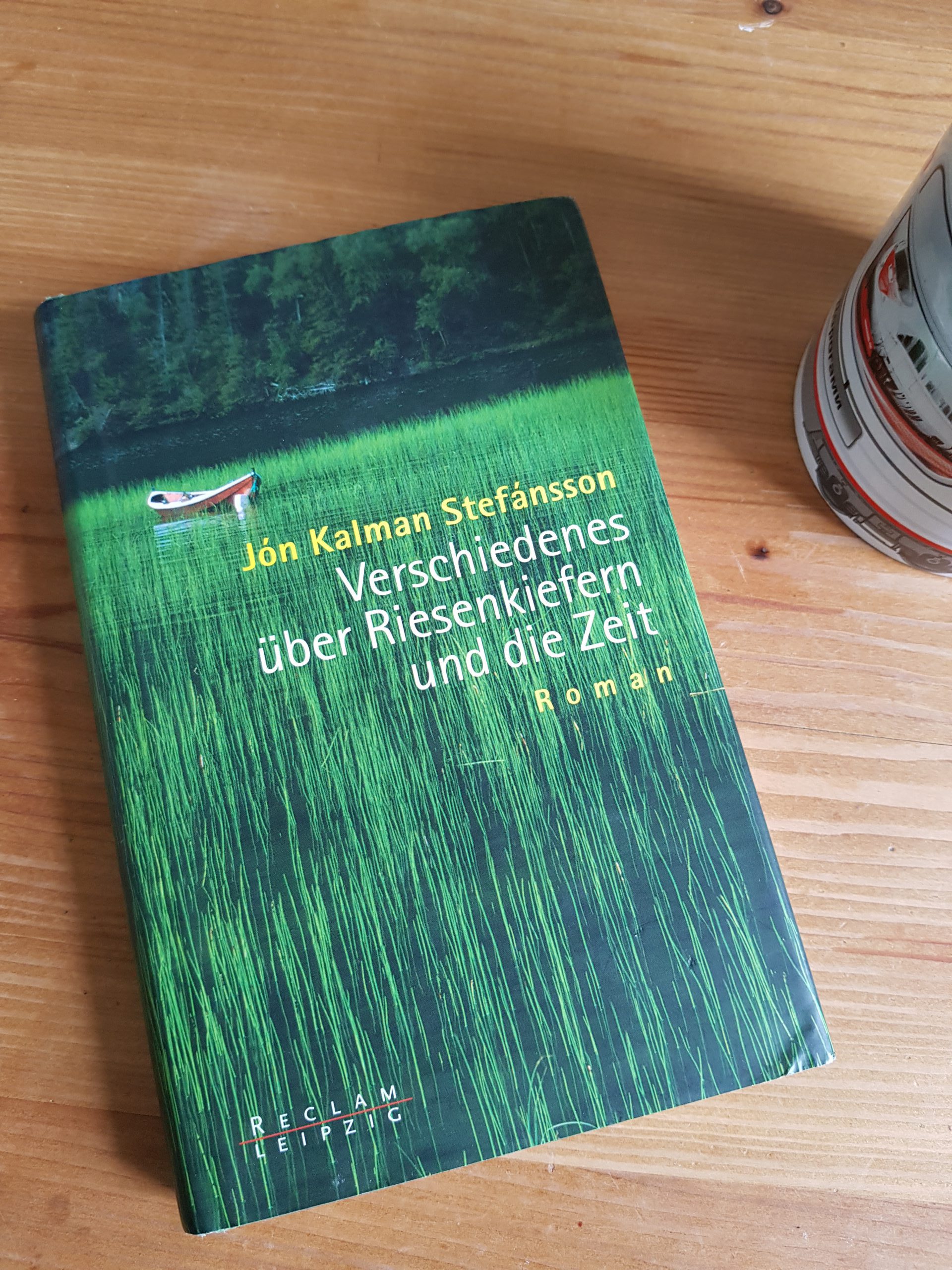 Jón Kalman Stefánsson: Verschiedenes über Riesenkiefern und die Zeit