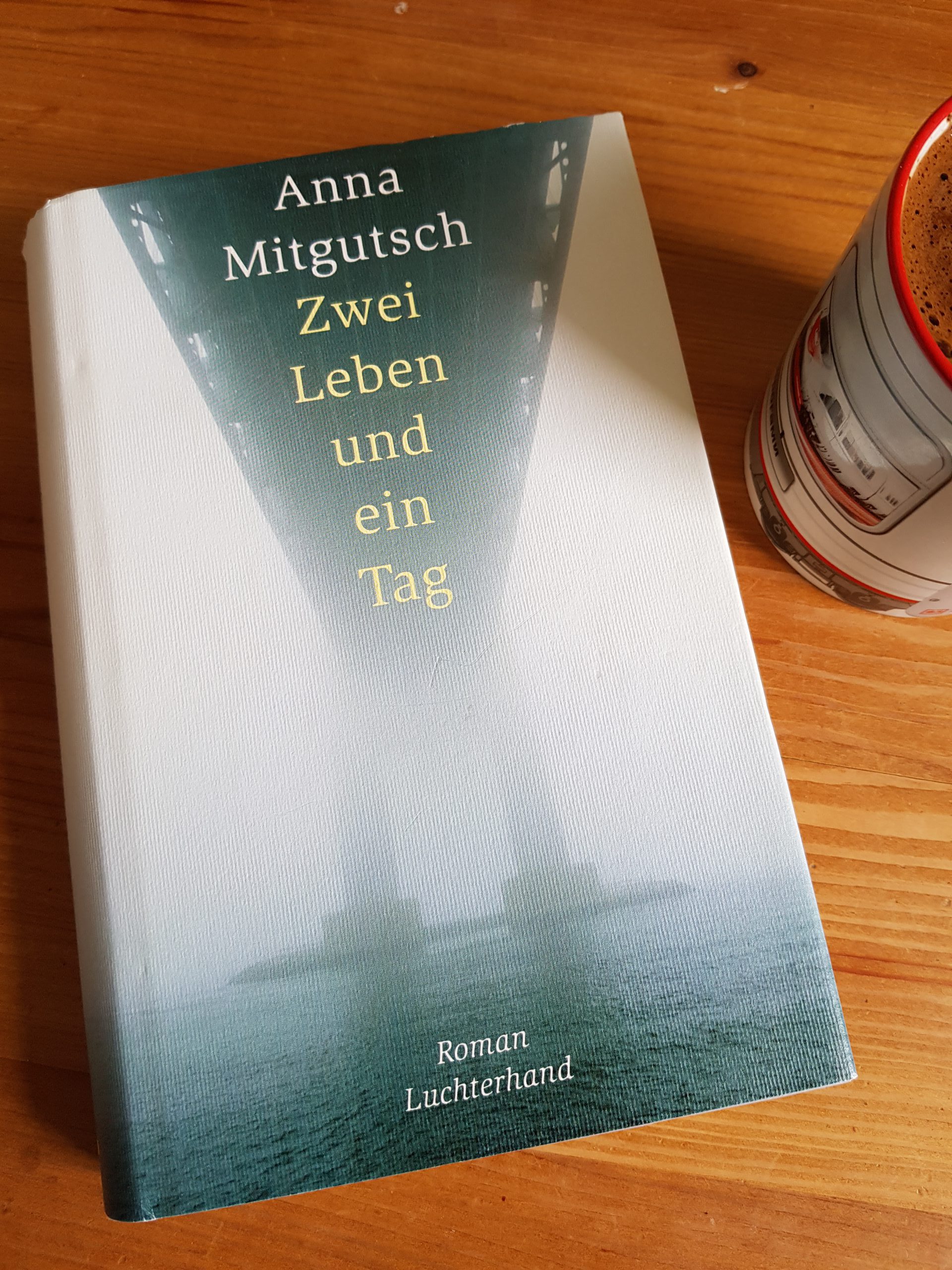 Anna Mitgutsch: Zwei Leben und ein Tag